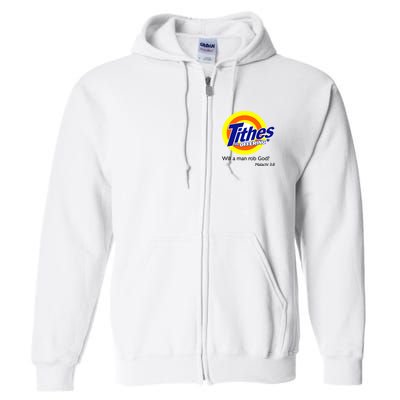Funny Tithes And Offering Will A Man Rob God Full Zip Hoodie