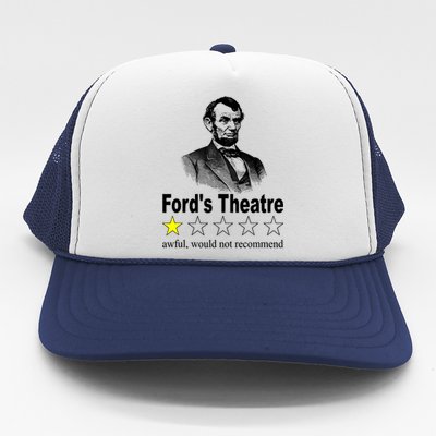 Ford's Theatre Awful Would Not Recommend Review Trucker Hat