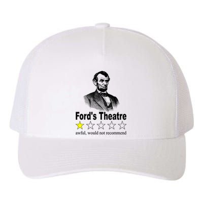 Ford's Theatre Awful Would Not Recommend Review Yupoong Adult 5-Panel Trucker Hat