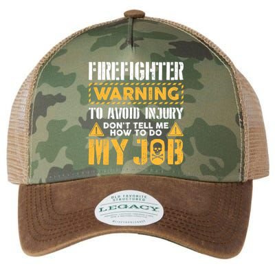 Firefighter To Avoid Injury DonT Tell Me How To Do My Job Gift Legacy Tie Dye Trucker Hat