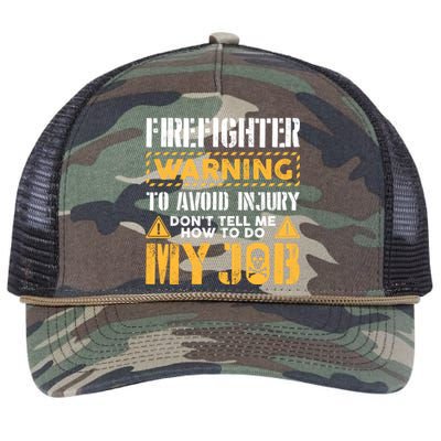 Firefighter To Avoid Injury DonT Tell Me How To Do My Job Gift Retro Rope Trucker Hat Cap