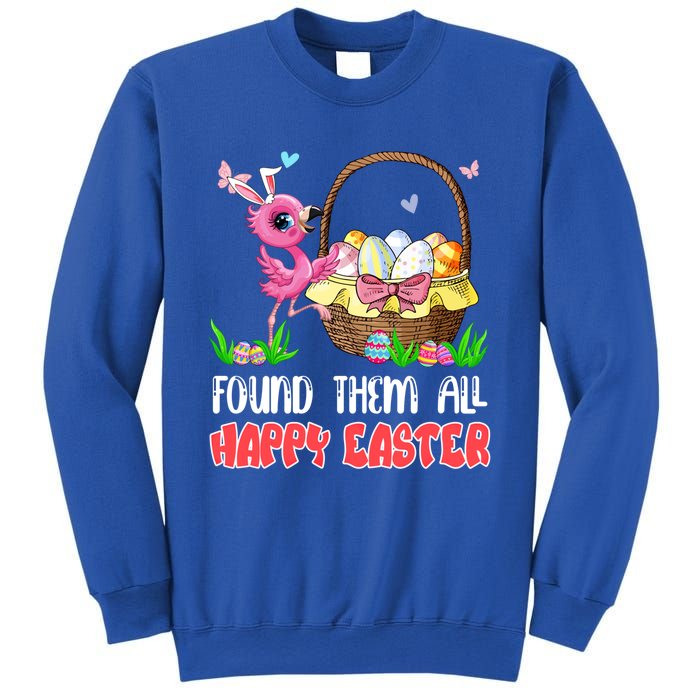 Found Them All Happy Easter Bunny Flamingo Hunting Eggs Gift Sweatshirt