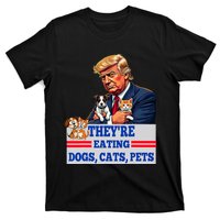 Funny They Are Eating The Dogs The Cats The Pets 2024 T-Shirt