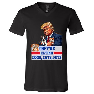 Funny They Are Eating The Dogs The Cats The Pets 2024 V-Neck T-Shirt