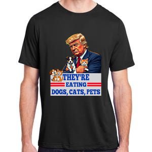 Funny They Are Eating The Dogs The Cats The Pets 2024 Adult ChromaSoft Performance T-Shirt