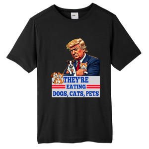 Funny They Are Eating The Dogs The Cats The Pets 2024 Tall Fusion ChromaSoft Performance T-Shirt