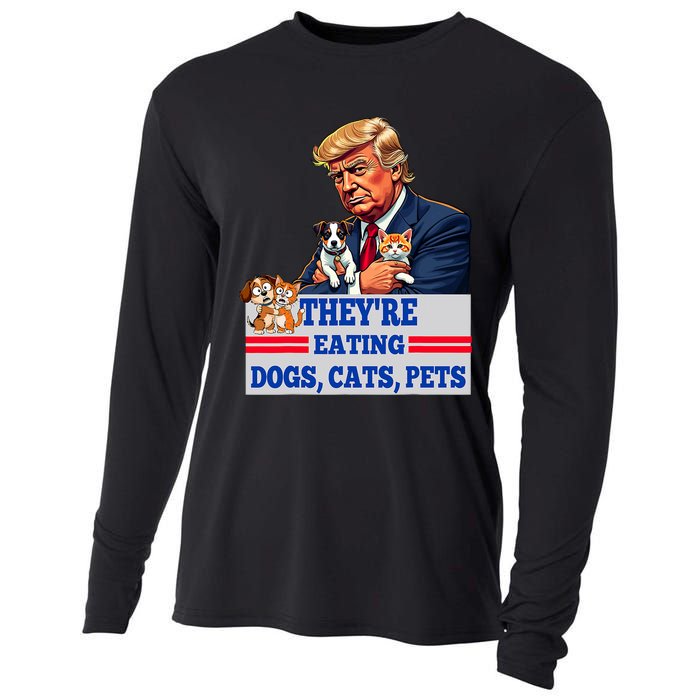 Funny They Are Eating The Dogs The Cats The Pets 2024 Cooling Performance Long Sleeve Crew