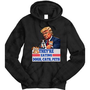 Funny They Are Eating The Dogs The Cats The Pets 2024 Tie Dye Hoodie