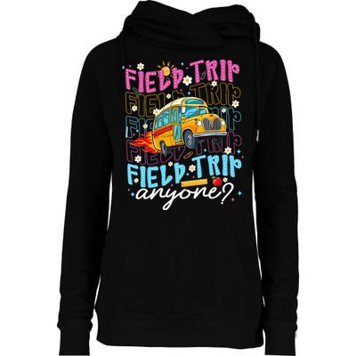 Field Trip Anyone School Bus Field Day Teacher Student Womens Funnel Neck Pullover Hood