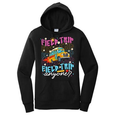 Field Trip Anyone School Bus Field Day Teacher Student Women's Pullover Hoodie
