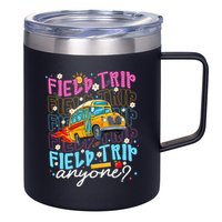 Field Trip Anyone School Bus Field Day Teacher Student 12oz Stainless Steel Coffee Mug