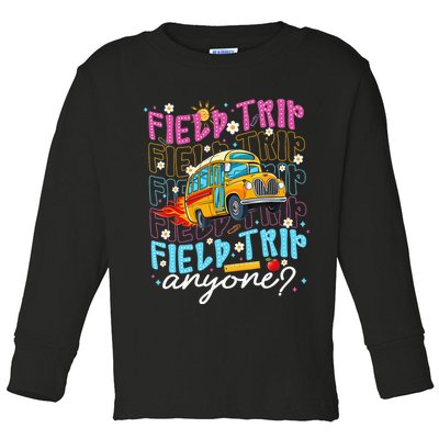Field Trip Anyone School Bus Field Day Teacher Student Toddler Long Sleeve Shirt