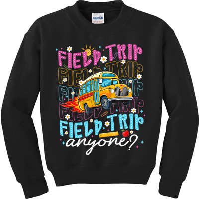 Field Trip Anyone School Bus Field Day Teacher Student Kids Sweatshirt