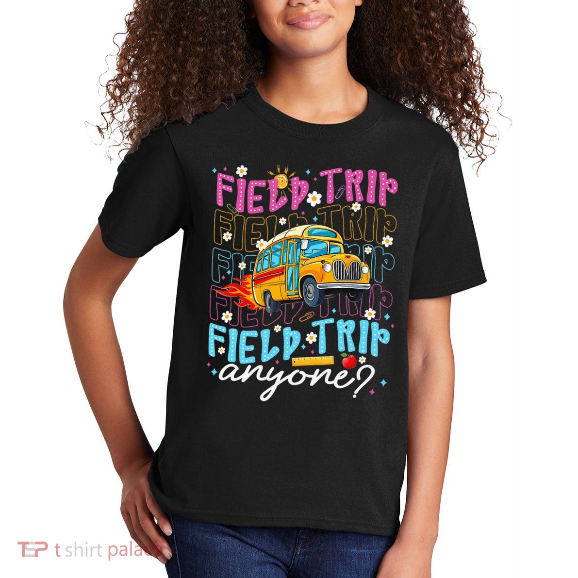 Field Trip Anyone School Bus Field Day Teacher Student Kids T-Shirt