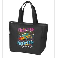 Field Trip Anyone School Bus Field Day Teacher Student Zip Tote Bag