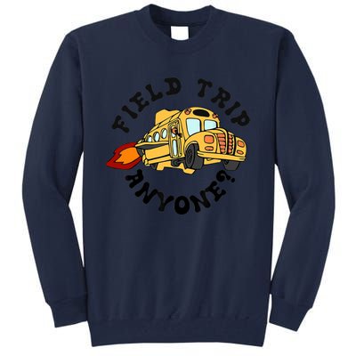 Field Trip Anyone Magic School Bus Seatbelts Everyone Tall Sweatshirt