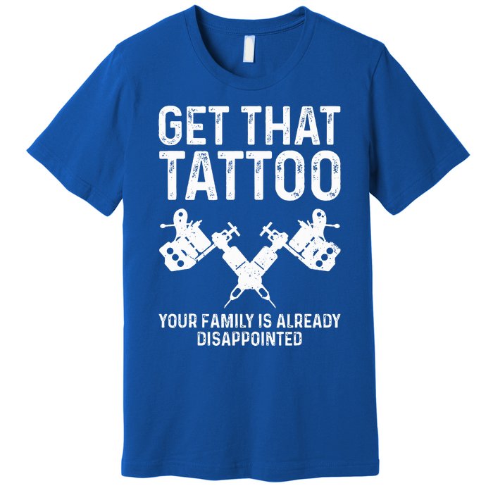 Funny Tattoo Artist Art For Women Tattooer Premium T-Shirt