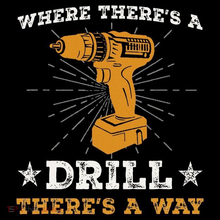 Funny ThereS A Drill ThereS A Way For Handyman Contractor Flat Bill Trucker Hat
