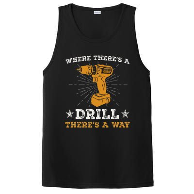 Funny ThereS A Drill ThereS A Way For Handyman Contractor PosiCharge Competitor Tank