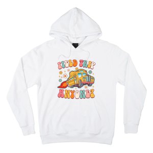 Field Trip Anyone Groovy School Bus Driver Yellow Bus Hoodie