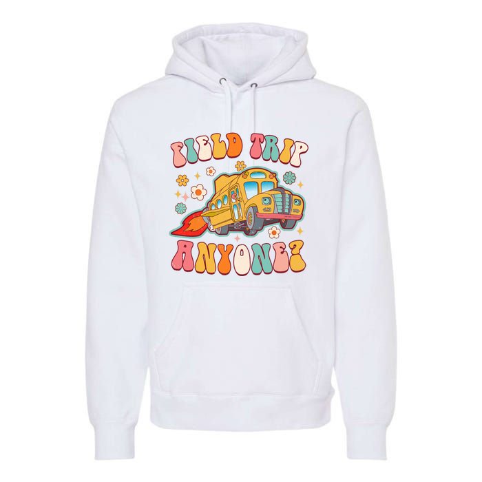 Field Trip Anyone Groovy School Bus Driver Yellow Bus Premium Hoodie