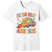 Field Trip Anyone Groovy School Bus Driver Yellow Bus Premium T-Shirt