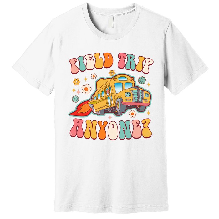 Field Trip Anyone Groovy School Bus Driver Yellow Bus Premium T-Shirt