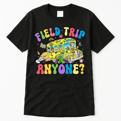 Field Trip Anyone Field Day Let The Games Begin School Bus Gift Tall T-Shirt