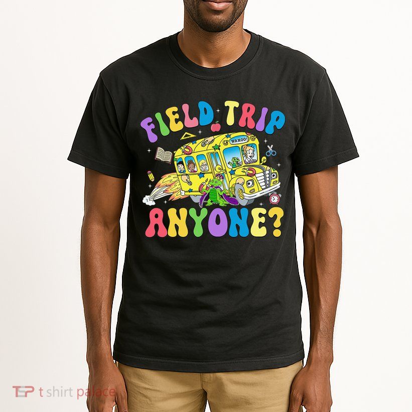 Field Trip Anyone Field Day Let The Games Begin School Bus Gift Tall T-Shirt