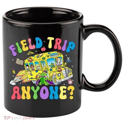 Field Trip Anyone Field Day Let The Games Begin School Bus Gift 11oz C Handle Ceramic Mug