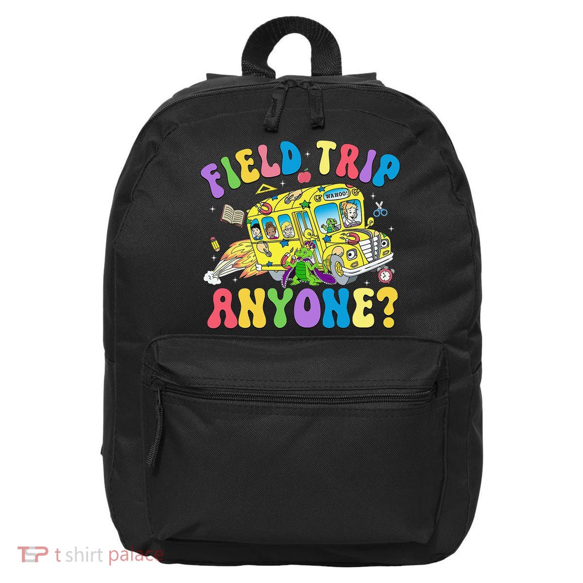 Field Trip Anyone Field Day Let The Games Begin School Bus Gift 16 in Basic Backpack