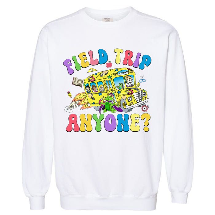 Field Trip Anyone Field Day Let The Games Begin School Bus Gift Garment-Dyed Sweatshirt