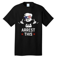 Funny Trump Arrest This Donald Trump Middle Finger President Tall T-Shirt