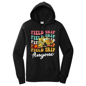 Field Trip Anyone Field Day Teacher Women's Pullover Hoodie