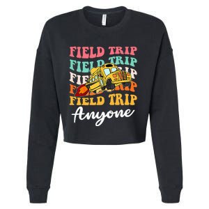 Field Trip Anyone Field Day Teacher Cropped Pullover Crew