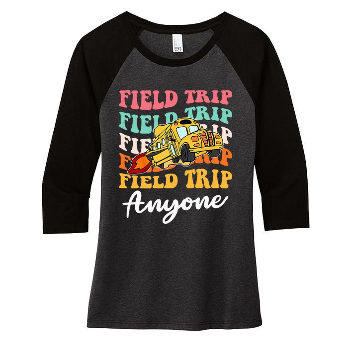 Field Trip Anyone Field Day Teacher Women's Tri-Blend 3/4-Sleeve Raglan Shirt