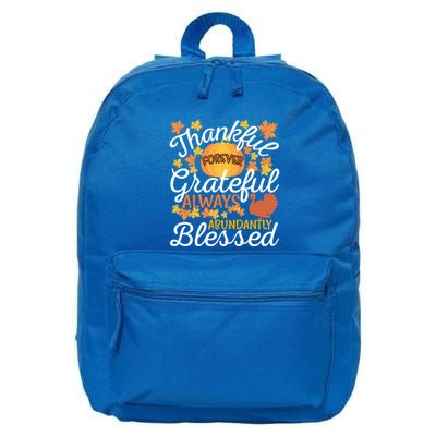 Forever Thankful Always Grateful Abundantly Blessed Gift 16 in Basic Backpack