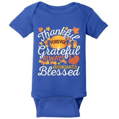Forever Thankful Always Grateful Abundantly Blessed Gift Baby Bodysuit