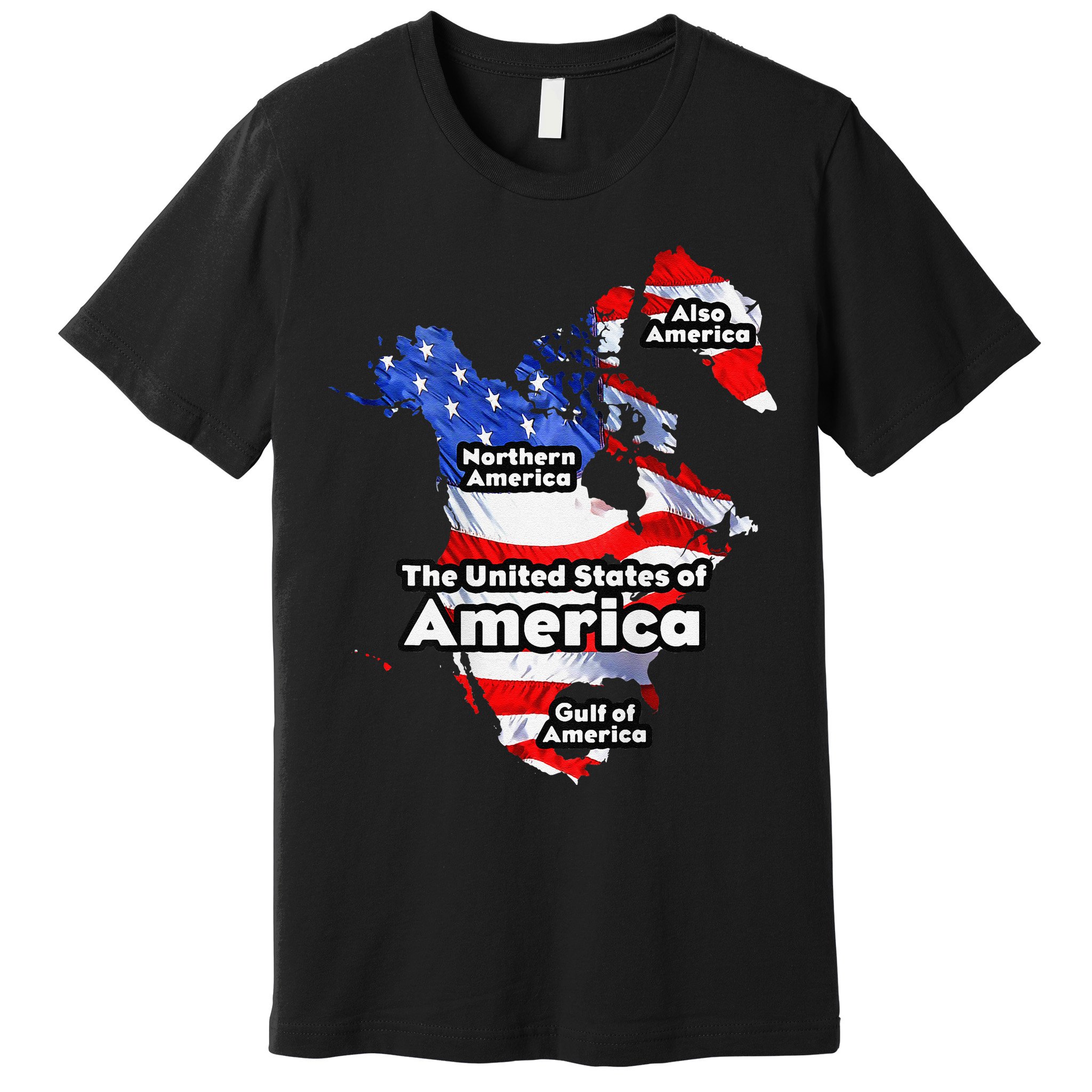 Funny Trump American Flag Canada Greenland Gulf Map On Back Premium T-Shirt