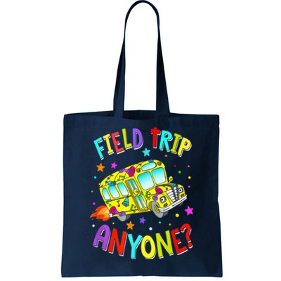 Field Trip Anyone Teacher Teaching School Bus Back To School Tote Bag