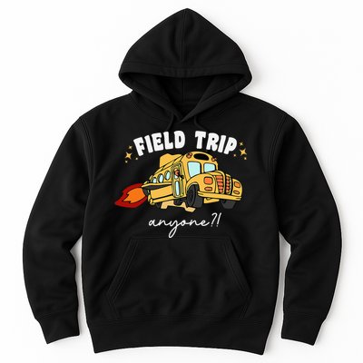 Field Trip Anyone Teacher Field Day Presents Hoodie