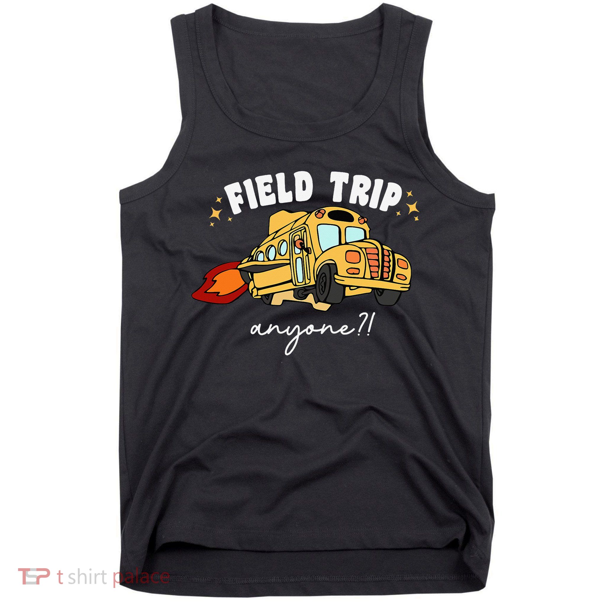 Field Trip Anyone Teacher Field Day Presents Tank Top