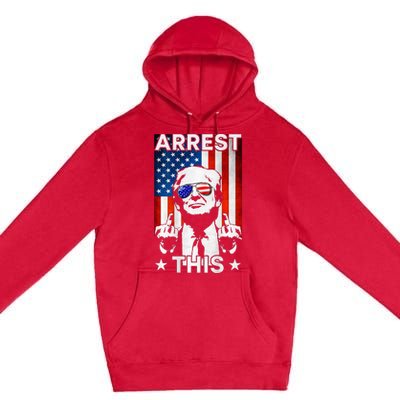 Funny Trump Arrest This American Flag Trump 2024 Premium Pullover Hoodie