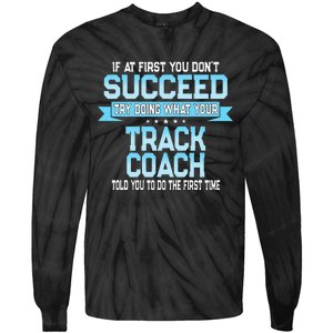 Fun Track And Field Coach Gift Funny Track Saying Tie-Dye Long Sleeve Shirt