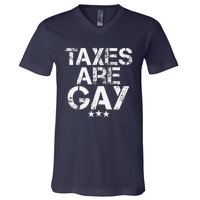 Funny Taxes Are Gay V-Neck T-Shirt