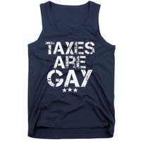 Funny Taxes Are Gay Tank Top