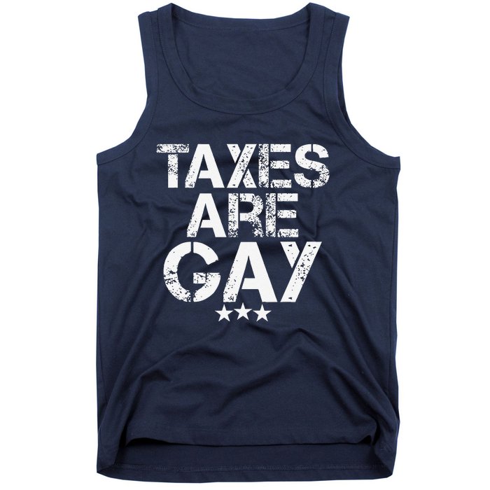 Funny Taxes Are Gay Tank Top