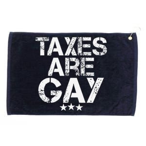 Funny Taxes Are Gay Grommeted Golf Towel