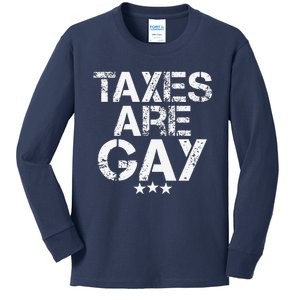 Funny Taxes Are Gay Kids Long Sleeve Shirt