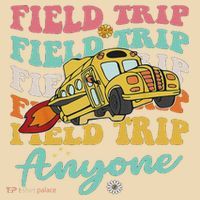 Field Trip Anyone Field Day Teacher Drawstring Bag